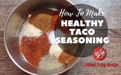 How to make taco seasoning at home for meal prep recipes