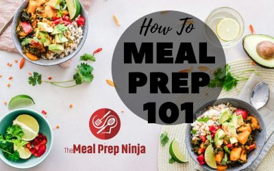 Meal Prep 101 A Beginners guide to meal prepping