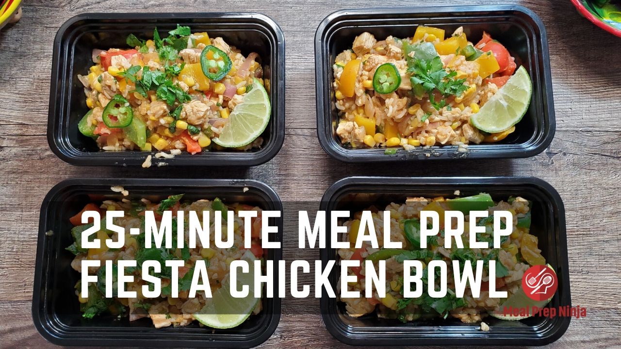 https://themealprepninja.com/wp-content/uploads/2020/03/25-Minute-meal-prep-fiesta-chicken-bowl.jpg