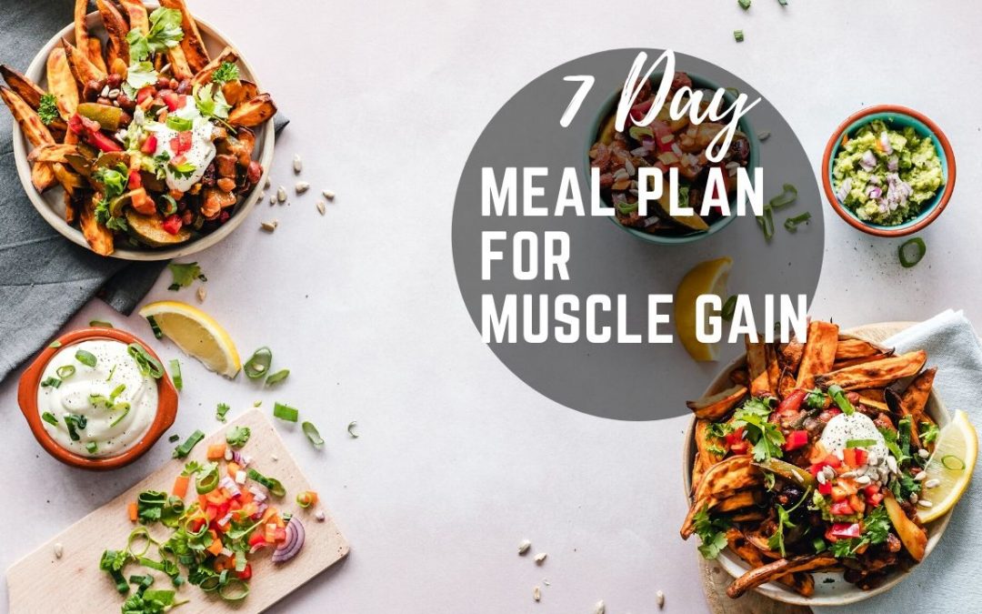 7 day meal plan muscle gain