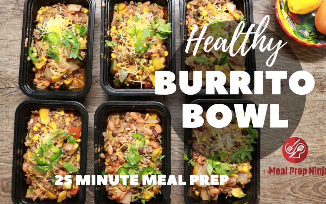 Healthy Burrito Bowl Meal Prep Recipe