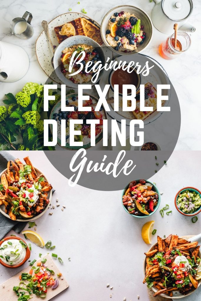 Flexible Dieting Beginners Guide