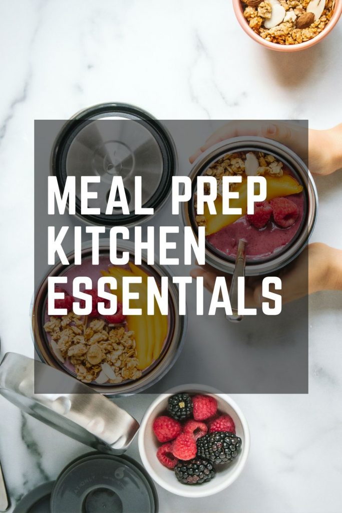 Kitchen Essentials for Meal Prep