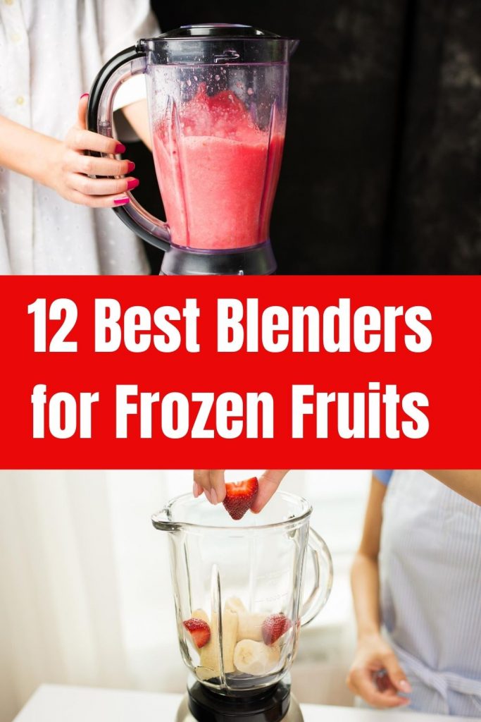 12 best blender for frozen fruit