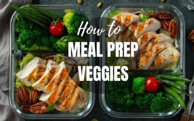 Meal Prepping Vegetables: What You Need to Know