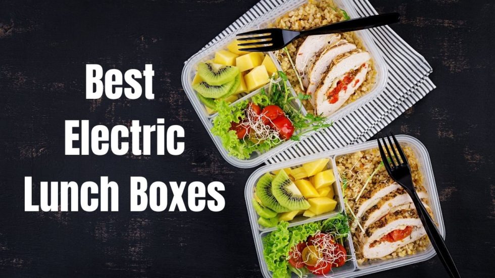 Best Electric Lunch Box for Meal Prep - Review Guide