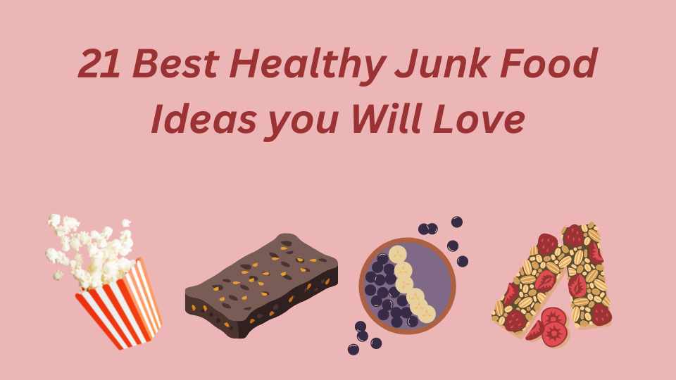 21 Best Healthy Junk Food Ideas You Will Love The Meal Prep Ninja